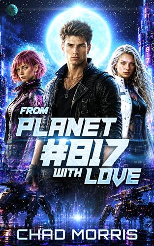 From Planet #817 With Love